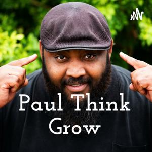 Paul Think Grow