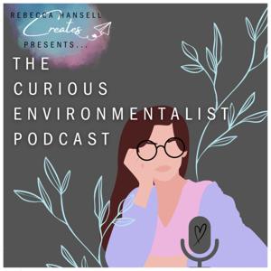 The Curious Environmentalist Podcast