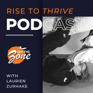 Rise to Thrive Podcast