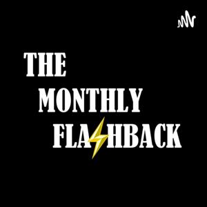 The Monthly Flashback