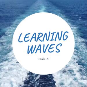 Learning Waves with Roula Al