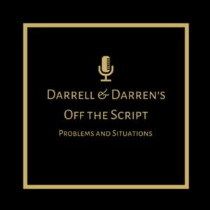 Darrell and Darren's Off the Script