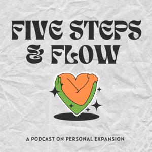 Five Steps & Flow