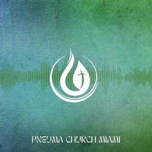 Pneuma Church Miami
