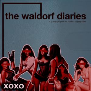 The Waldorf Diaries