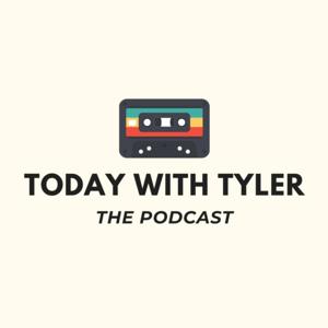 today with tyler