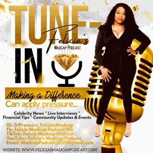 Felicia’s Madcap Podcast