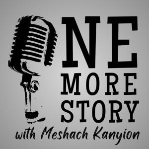 One More Story with Meshach Kanyion