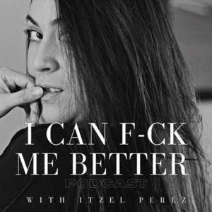 I Can F-ck Me Better