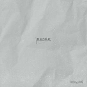 Disengage