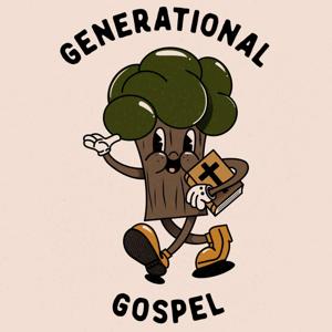 Generational Gospel
