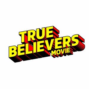True Believers: A Comic Book Podcast