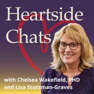 Heartside Chats w/ Dr. Chelsea Wakefield