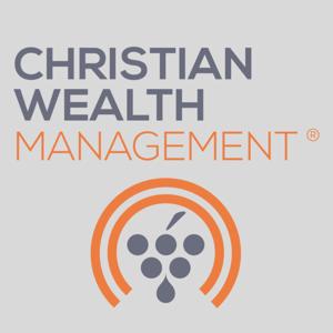 Christian Wealth Management Podcast