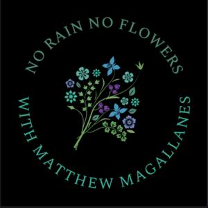 No rain no flowers