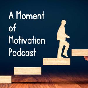 A Moment of Motivation