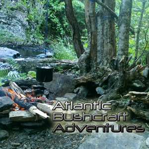 Atlantic Bushcraft Adventures Podcast by Robert C / Ben G