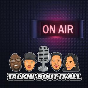 Talkin' Bout it All