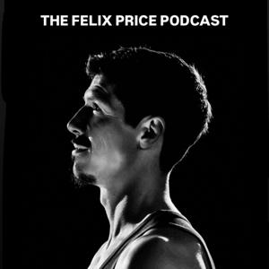 The Felix Price Podcast