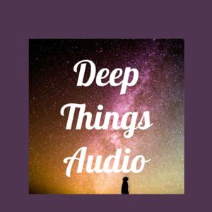 Deep Things Audio