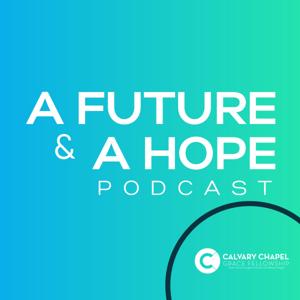 A Future and a Hope Podcast