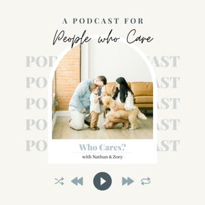 Who Cares? - A Podcast for Creative Entrepreneurs Who Care