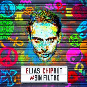 Elias Chiprut #SinFiltro
