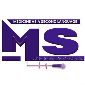 MEDICINE AS A SECOND LANGUAGE