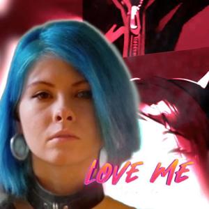 Love Me