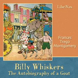Billy Whiskers, the Autobiography of a Goat by Frances Trego Montgomery