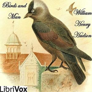 Birds and Man by William Henry Hudson