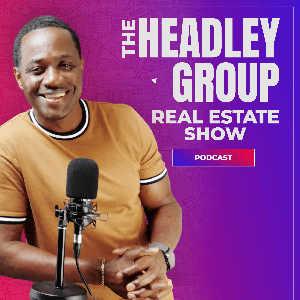 The Headley Group Real Estate Podcast