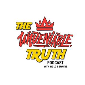 The Undeniable Truth Podcast