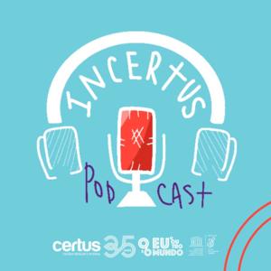 PODCAST INCERTUS