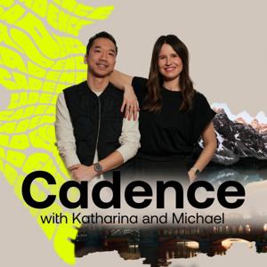 Cadence Podcast
