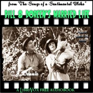 Bill & Doreen's Married Life by C. J. Dennis