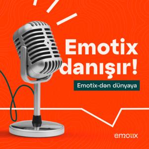 Emotix danışır