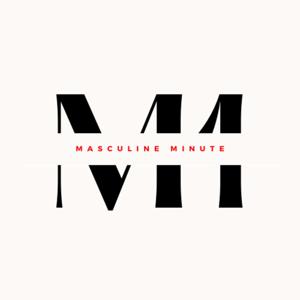 Masculine Minute