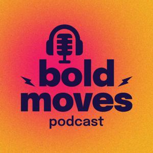 Bold Moves