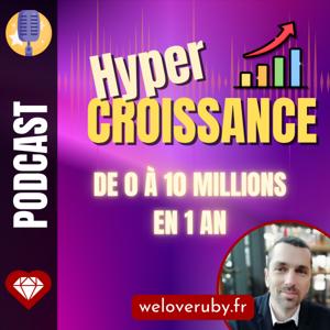 Hypercroissance – de 0 à 10 millions en 1 an