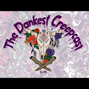 The Dankest Creepcast