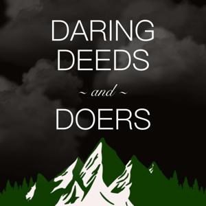 Daring Deeds and Doers