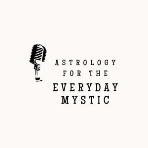 Astrology for the Everyday Mystic | Paula Lustemberg Podcast