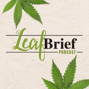 Leaf Brief Podcast