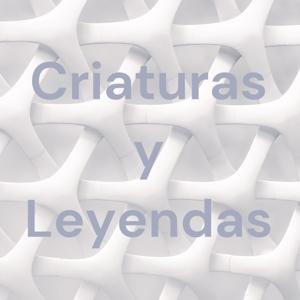 Criaturas y Leyendas