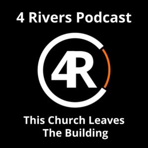 4 Rivers Podcast
