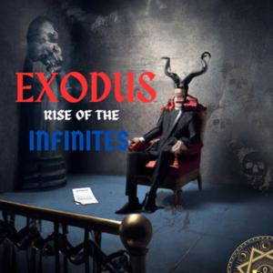 Exodus: Rise Of The Infinites