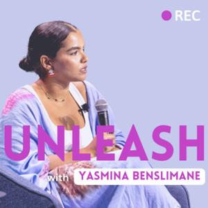 UNLEASH with Yasmina Benslimane