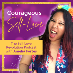 Courageous Self Love