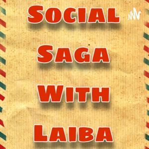 Social Saga With Laiba
